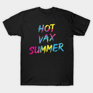 Hot Vax Summer T-Shirt